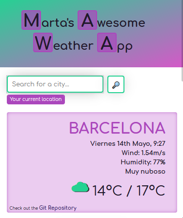 A preview of the MAWA, Marta's Awesome Weather App